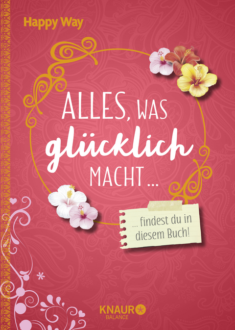 Alles, was glücklich macht, findest du in diesem Buch - 