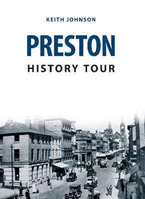 Preston History Tour - Keith Johnson