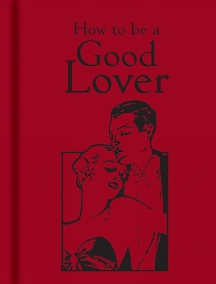 How to Be a Good Lover - 