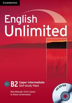 English Unlimited Upper Intermediate Self-study Pack (Workbook with DVD-ROM) - Rob Metcalf, Chris Cavey, Alison Greenwood