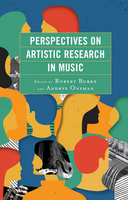 Perspectives on Artistic Research in Music - 