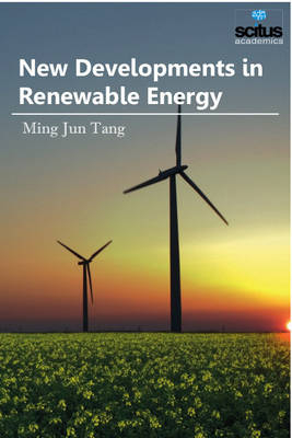New Developments in Renewable Energy - Ming Jun Tang