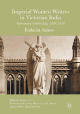 Imperial Women Writers in Victorian India - Éadaoin Agnew