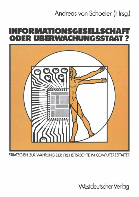 Informationsgesellschaft oder Überwachungsstaat? - 