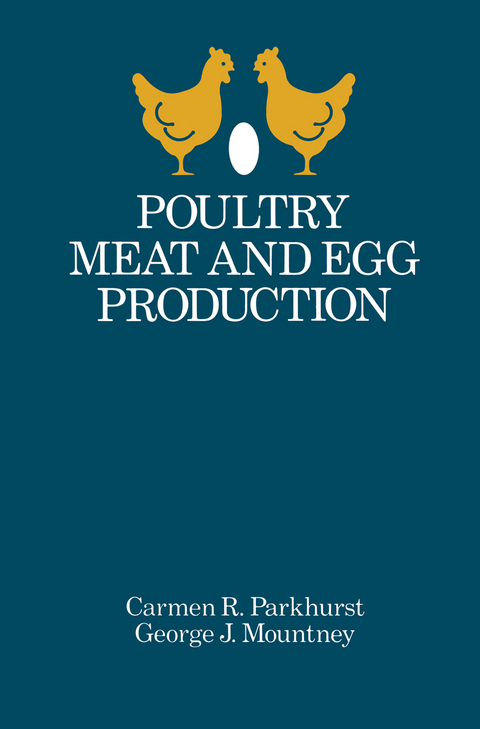 Poultry Meat and Egg Production - G. J. Mountney