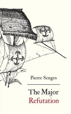 The major refutation - Pierre Senges