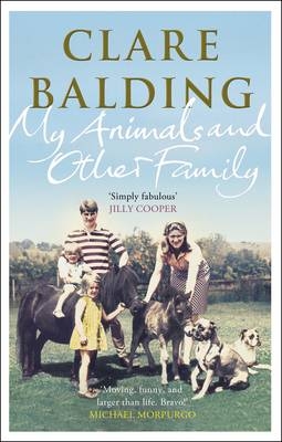 My Animals and Other Family - Clare Balding