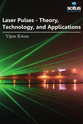 Laser Pulses - Yijun Kwan