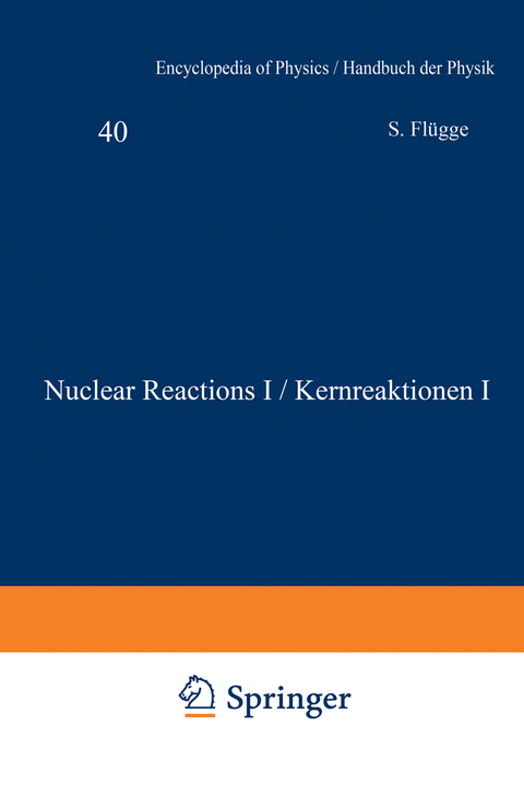 Nuclear Reactions I / Kernreaktionen I - W. E. Burcham