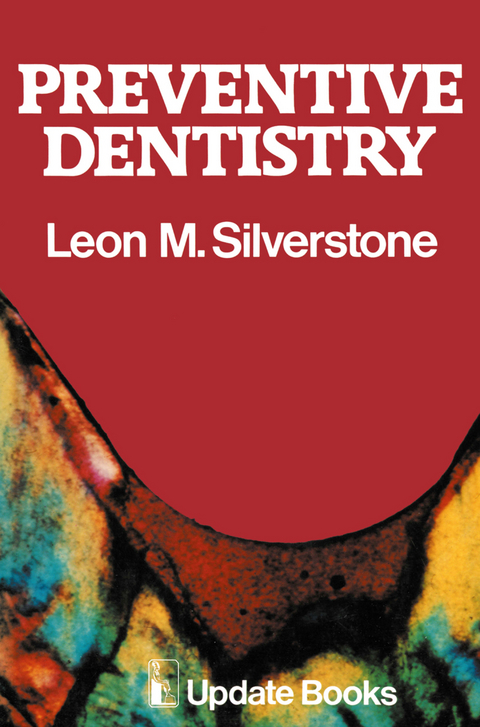 Preventive Dentistry - M.L. Silverstone
