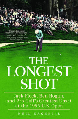 The Longest Shot - Neil Sagebiel