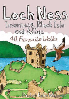 Loch Ness, Inverness, Black Isle and Affric - Paul Webster, Helen Webster