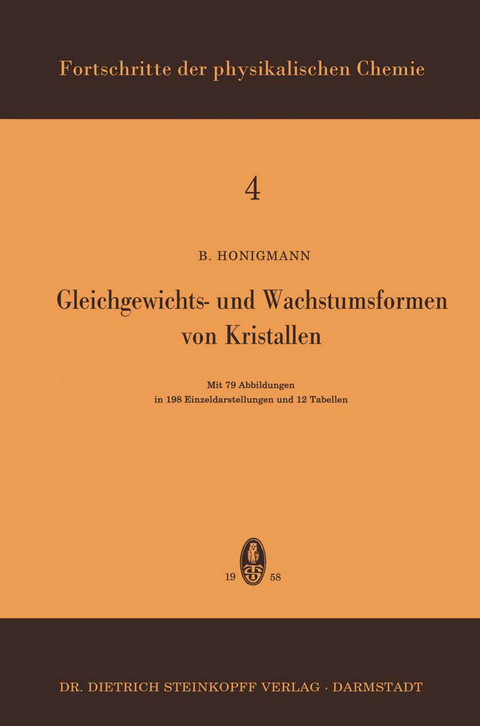 Gleichgewichts- und Wachstumsformen von Kristallen - B. Honigmann