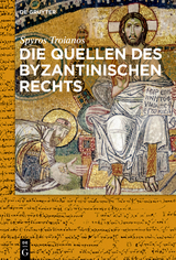 Die Quellen des byzantinischen Rechts -  Spyros Troianos