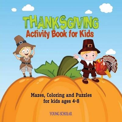 Thanksgiving Activity Book for Kids - Young Scholar