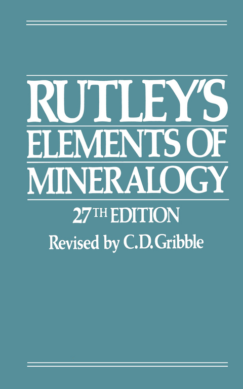 Rutley’s Elements of Mineralogy - C.D. Gribble