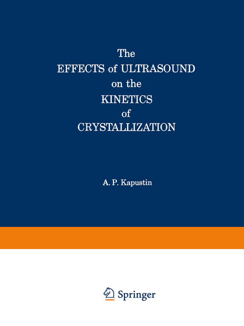 The Effects of Ultrasound on the Kinetics of Crystallization - Alexander P. Kapustin