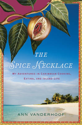 The Spice Necklace - Ann Vanderhoof