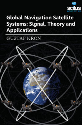 Global Navigation Satellite Systems - Gustaf Kron