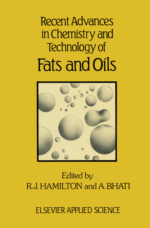 Recent Advances in Chemistry and Technology of Fats and Oils - 