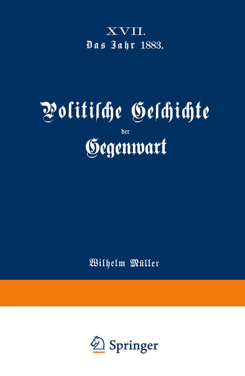 Politische Geschichte der Gegenwart - Wilhelm Müller