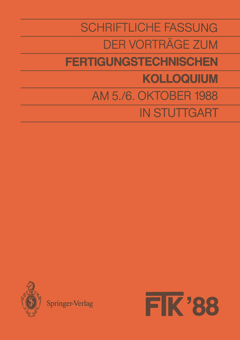 FTK ’88, Fertigungstechnisches Kolloquium - 