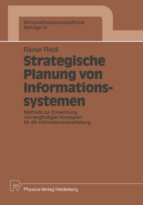 Strategische Planung von Informationssystemen - Rainer Riedl