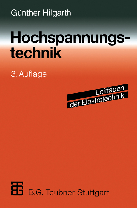 Hochspannungstechnik - Günther Hilgarth