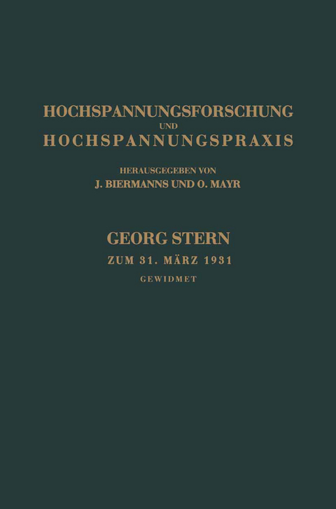 Hochspannungsforschung und Hochspannungspraxis - Josel Biermanns, Otto Mayr