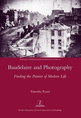 Baudelaire and Photography - Timothy Raser