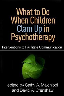 What to Do When Children Clam Up in Psychotherapy - 