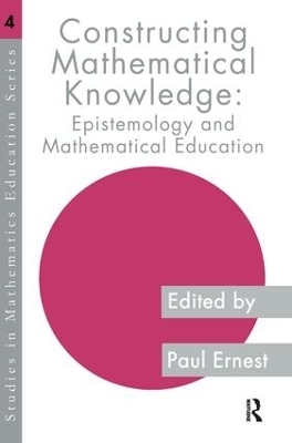 Constructing Mathematical Knowledge - 