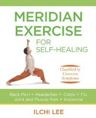 Meridian Exercise for Self Healing - Ilchi Lee