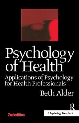 Psychology of Health 2nd Ed - Beth Alder