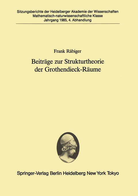 Beiträge zur Strukturtheorie der Grothendieck-Räume - Frank Räbiger