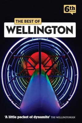 The Best of Wellington - Sarah Bennett, Lee Slater