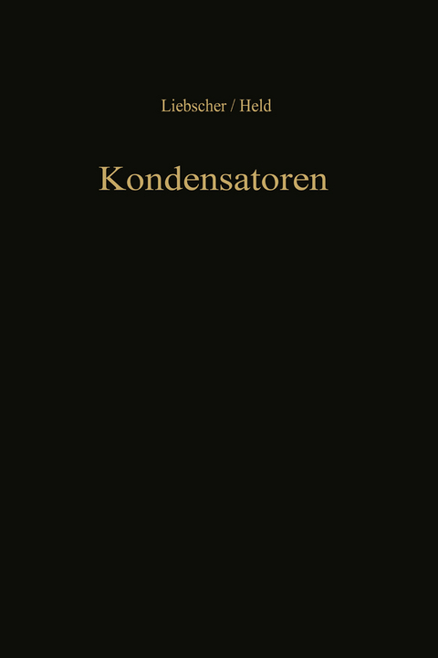 Kondensatoren - F. Liebscher, W. Held