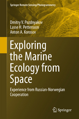 Exploring the Marine Ecology from Space - Dmitry V. Pozdnyakov, Lasse H. Pettersson, Anton A. Korosov