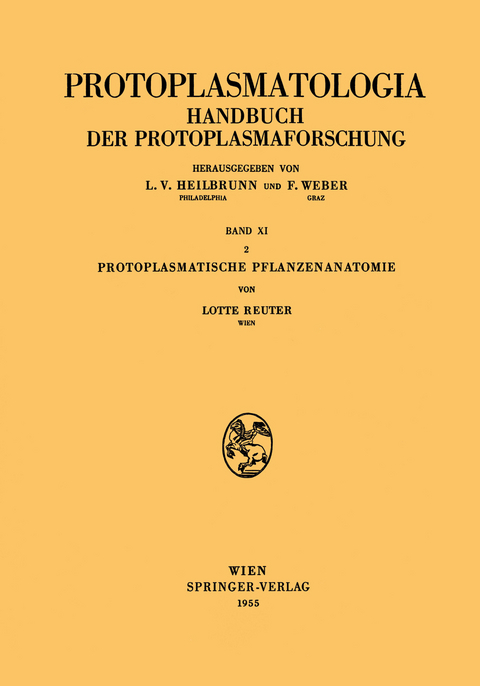 Protoplasmatische Pflanzenanatomie - Lotte Reuter