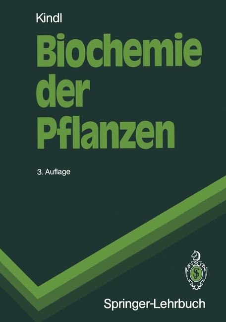 Biochemie der Pflanzen - Helmut Kindl