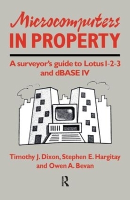 Microcomputers in Property - O. Bevan, T.J. Dixon, S. Hargitay