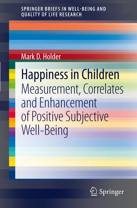 Happiness in Children - Mark D Holder