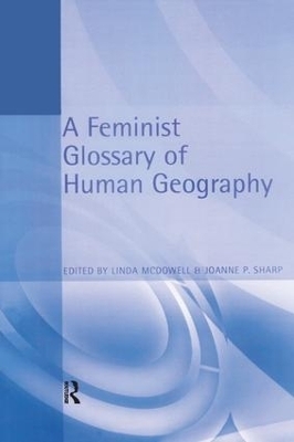 A Feminist Glossary of Human Geography - 
