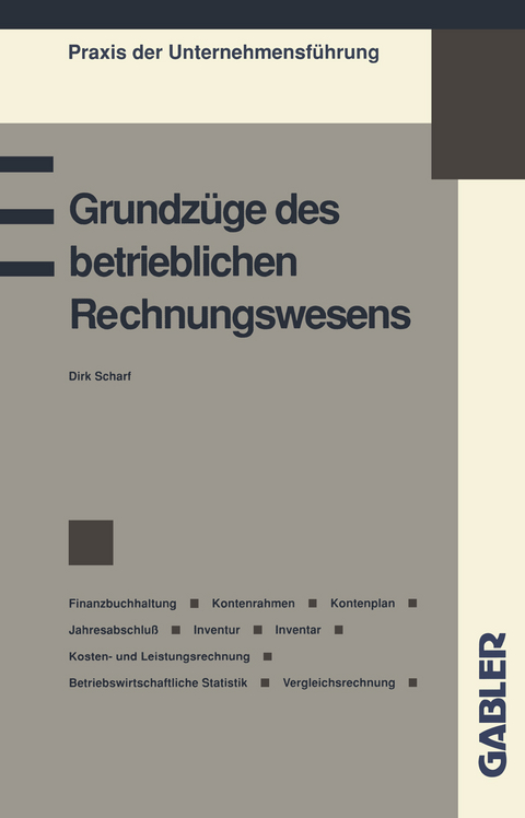 Grundzüge des betrieblichen Rechnungswesens - Dirk Scharf