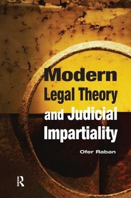 Modern Legal Theory & Judicial Impartiality - Ofer Raban
