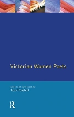 Victorian Women Poets - Tess Cosslett
