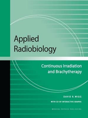 Applied Radiobiology - David R. Wigg