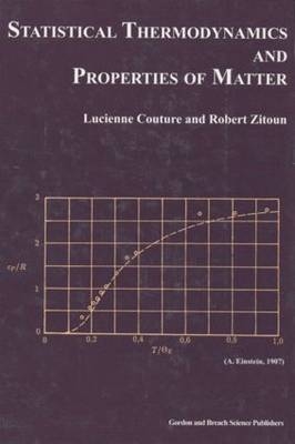Statistical Thermodynamics and Properties of Matter - L. Couture, R. Zitoun