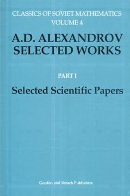 A. D. Alexandrov Selected Works Part I - 
