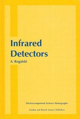 Infrared Detectors - Antonio Rogalski